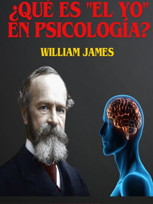 Title details for ¿Qué es "el Yo" en Psicología? by William James - Available